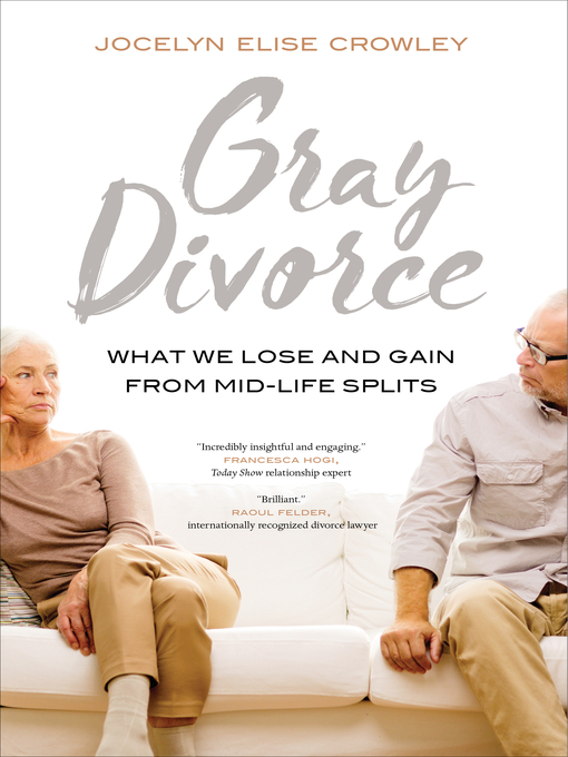 Title details for Gray Divorce by Jocelyn Elise Crowley - Available